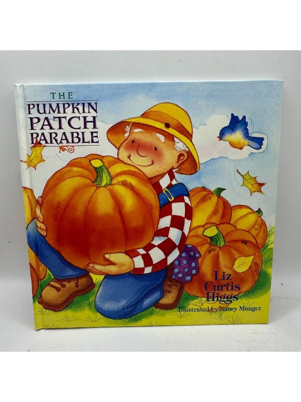 The Pumpkin Patch Parable Hardcover Childrens Book By Liz Curtis Higgs
